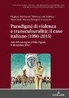 Paradigmi di violenza e transculturalità: il caso italiano (1990-2015)