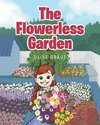 The Flowerless Garden