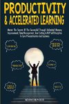 Productivity &  Accelerated Learning