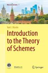 Introduction to the Theory of Schemes