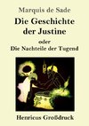 Die Geschichte der Justine oder Die Nachteile der Tugend (Großdruck)