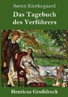 Das Tagebuch des Verführers (Großdruck)