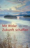 Fintelmann, V: Mit Widar Zukunft schaffen