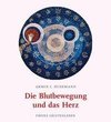 Die Blutbewegung und das Herz