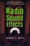 Mott, R:  Radio Sound Effects