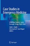 Case Studies in Emergency Medicine