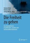 Die Freiheit zu gehen