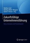 Zukunftsfähige Unternehmensführung