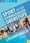 Sport in der gymnasialen Oberstufe: Lösungsbuch