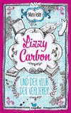 Lizzy Carbon und der Klub der Verlierer - Band 1