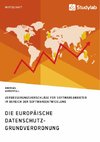 Die europäische Datenschutz-Grundverordnung. Verbesserungsvorschläge für Softwareanbieter im Bereich der Softwareentwicklung