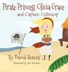 Pirate Princess Olivia Grace and Captain Oxswamp