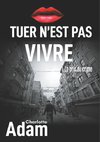 Tuer n'est pas vivre