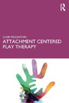 Attachment Centered Play Therapy