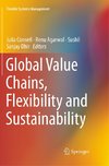 Global Value Chains, Flexibility and Sustainability