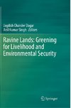 Ravine Lands: Greening for Livelihood and Environmental Security