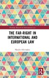 The Far-Right in International and European Law