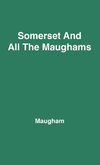 Somerset and All the Maughams