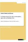 Le financement des micro-entreprises agricoles au Burkina Faso