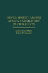 Development Among Africa's Migratory Pastoralists