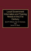 Local Government Information and Training Needs in the 21st Century