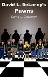 David L. DeLaney's Pawns