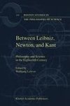 Between Leibniz, Newton, and Kant