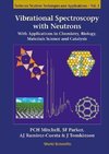 H, M:  Vibrational Spectroscopy With Neutrons - With Applica