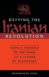 Defying the Iranian Revolution