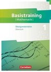 Fundamente der Mathematik Oberstufe. Basistraining 1 - Übungsmaterialien Sekundarstufe I/II