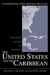 Maingot, A: United States and the Caribbean