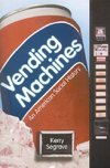 Segrave, K:  Vending Machines