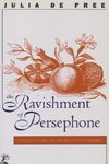 The Ravishment of Persephone