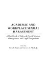 Academic and Workplace Sexual Harassment