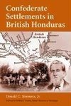 Simmons, D:  Confederate Settlements in British Honduras