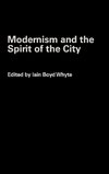 Modernism and the Spirit of the City