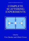 Complete Scattering Experiments