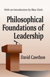 Philosophical Foundations of Leadership