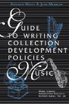 Guide to Writing Collection Development Policies for Music