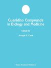 Guanidino Compounds in Biology and Medicine