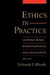 Rhode, D: Ethics in Practice