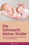 Die Sehnsucht kleiner Kinder