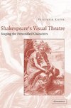 Shakespeare's Visual Theatre