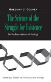 The Science of the Struggle for Existence