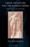 Greek Literature and the Roman Empire