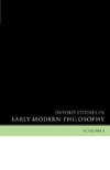 Oxford Studies in Early Modern Philosophy