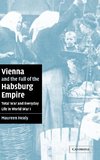 Vienna and the Fall of the Habsburg Empire