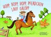 Hopp, hopp, hopp, Pferdchen lauf Galopp