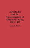 Advertising and the Transformation of American Society, 1865-1920