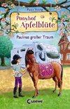 Ponyhof Apfelblüte 14 - Paulinas großer Traum